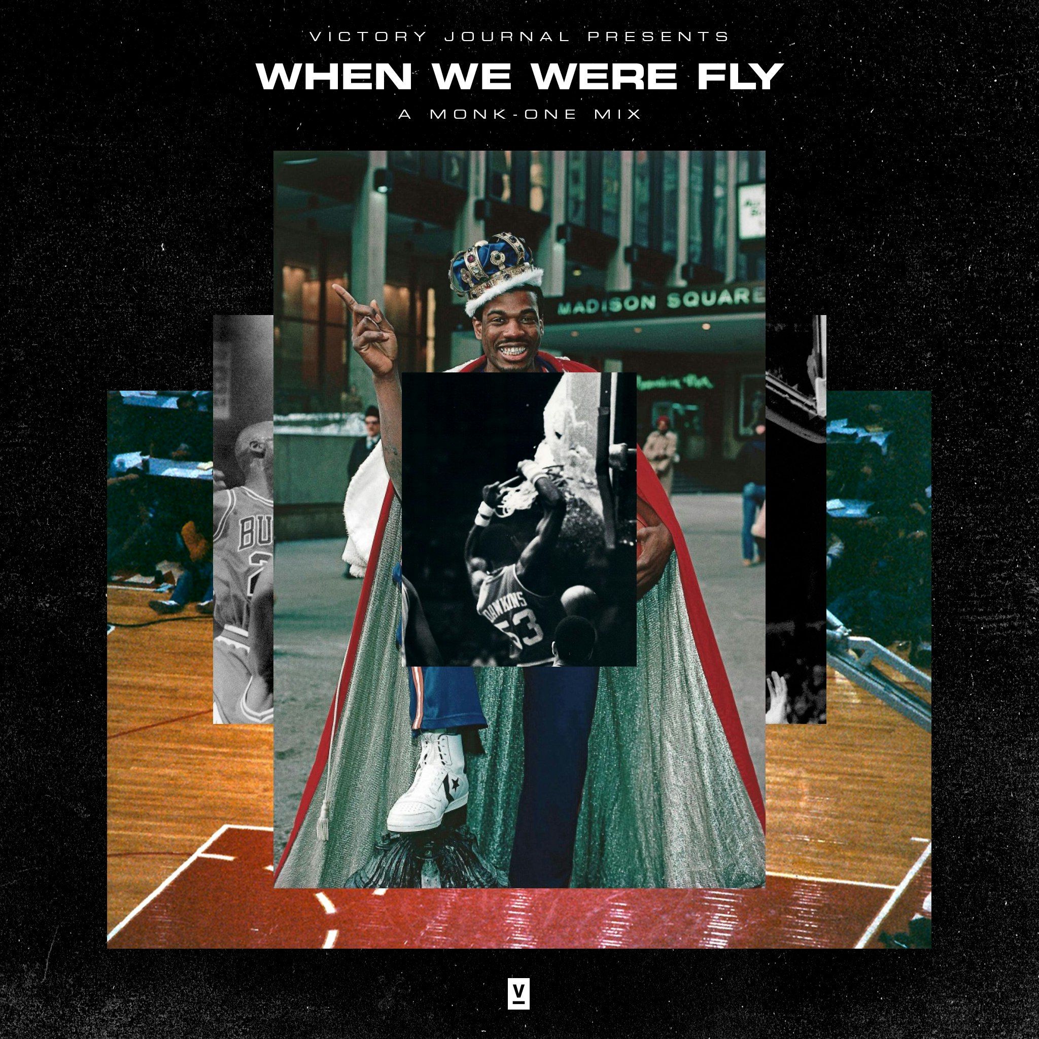 %When We Were Fly%: A Monk-One basketball mixtape for Victory Journal